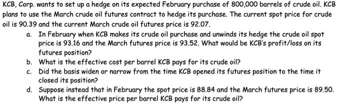  (PLEASE SHOW ALL CALCULATION, NO EXCEL FUNCTIONS) KCB, Corp. wants to