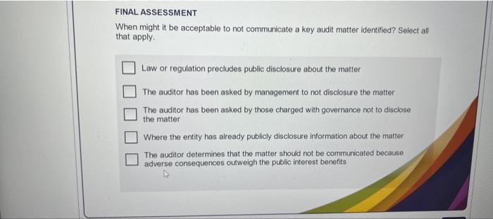  FINAL ASSESSMENT When might it be acceptable to not communicate a