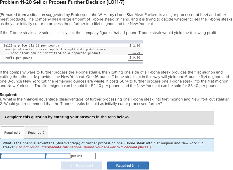 Problem 11-20 Sell or Process Further Decision (LO11-7] (Prepared from a