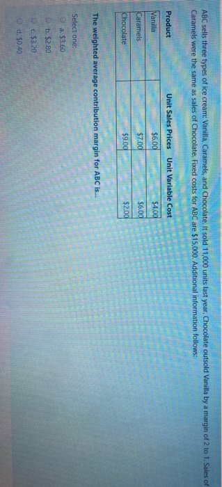 are produced as follows: Larges sell for $94 per unit with variable