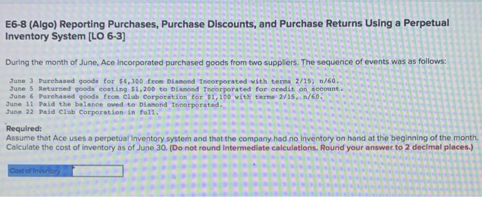Calculate the missing information for each of the following independent cases: E6-8