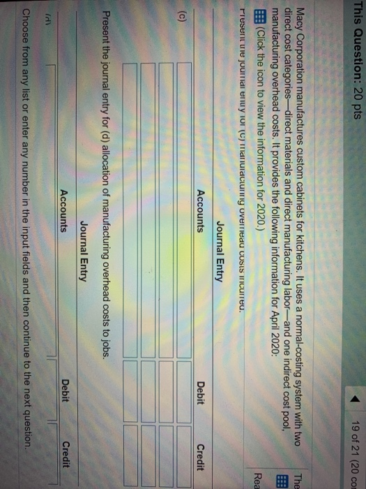 and direct manufacturing labor and one direct contpool manufacturing overhead cos it