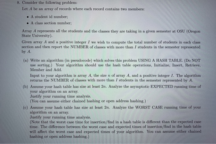  8. Consider the following problem: Let A be an array of