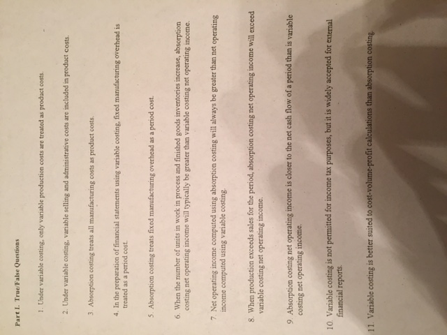 Under variable costing, only variable production costs are treated as product