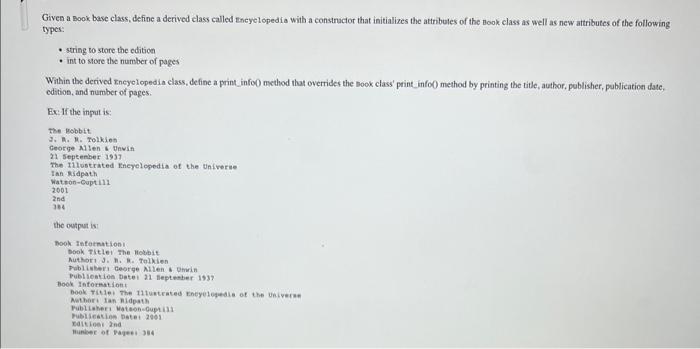 PLEASE HELP ASAP Python. Given a Book base class, define a