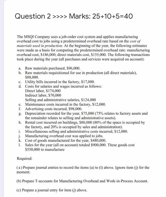 need answer of question b only (t-accounts) Question 2 >>>> Marks: