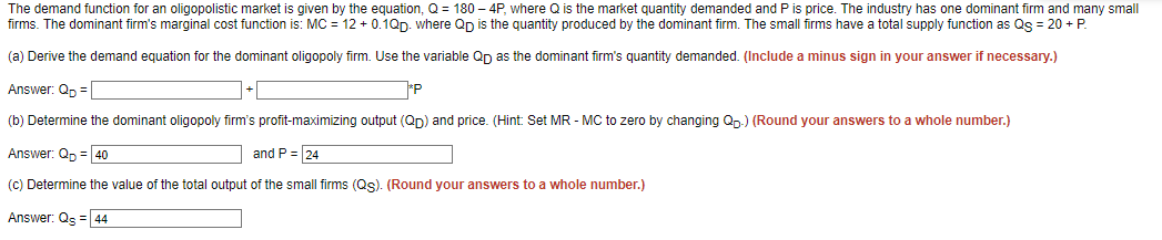  The demand function for an oligopolistic market is given by the