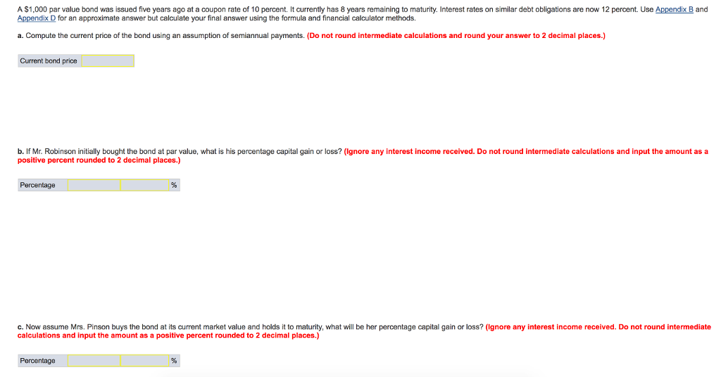  A $1,000 par value bond was issued five years ago at