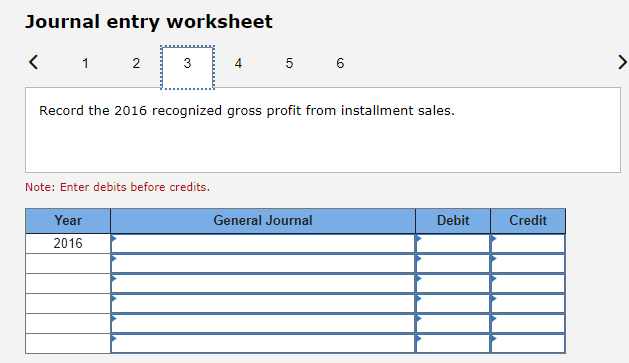 2016 and 2017: 2016 $480,000 331,200 2017 $493,000 364,820 Installment sales Cost