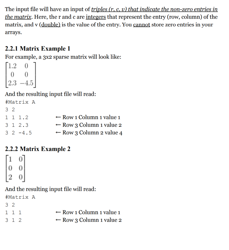 matrices have many zero entries, but such entries are omitted in the