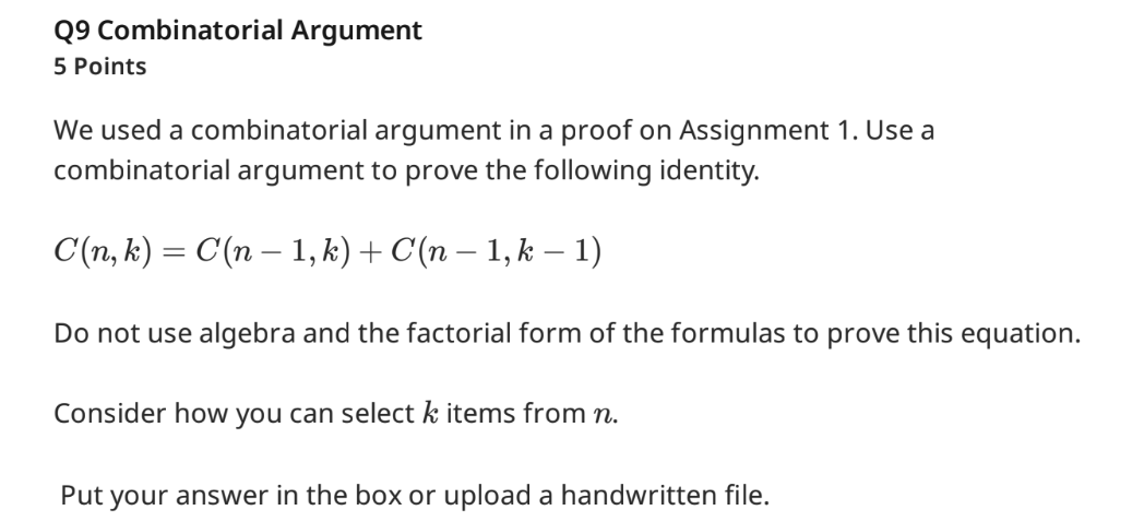  Q9 Combinatorial Argument 5 Points We used a combinatorial argument in