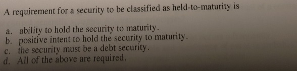 Please explain. A requirement for a security to be classified as