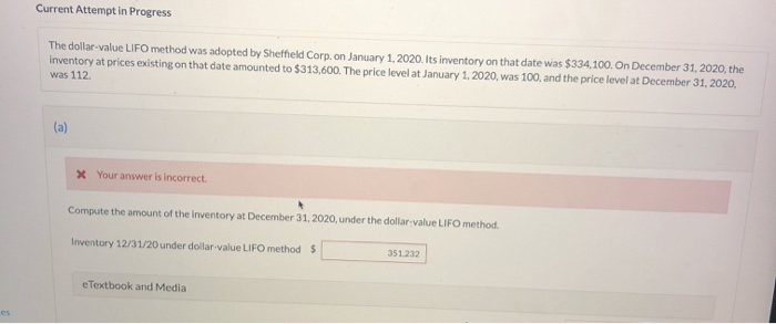  Current Attempt in Progress The dollar-value LIFO method was adopted by