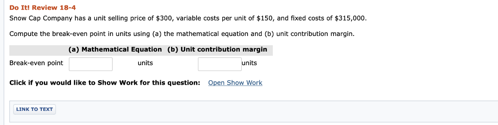 with explanations please Do It! Review 18-4 Snow Cap Company has