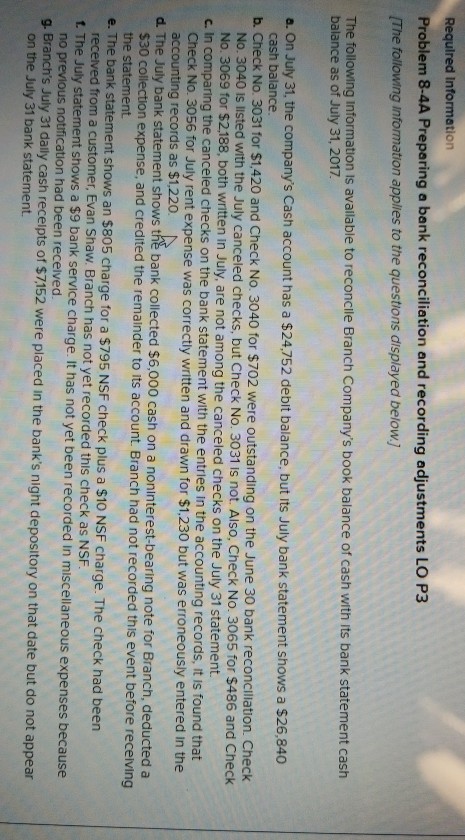 Thanks. Required Information Problem 8-4A Preparing a bank reconciliation and recording