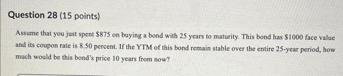 please show written step by step Assume that you just spent $875