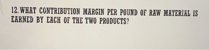 Company manufactures two mattress toppers called Alpha and Beta that sell for
