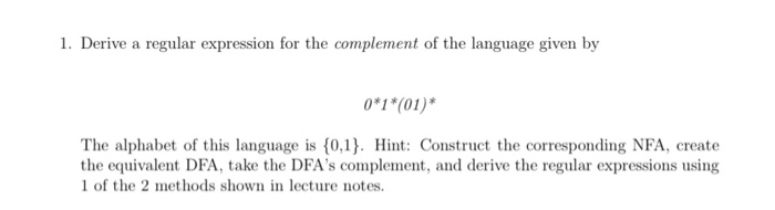  1. Derive a regular expression for the complement of the language