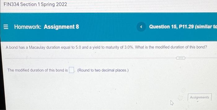  FIN334 Section 1 Spring 2022 Homework: Assignment 8 Question 15, P11.29