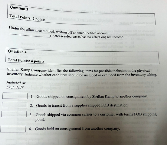  Question 3 Total Points: 2 points Under the allowance method, writing