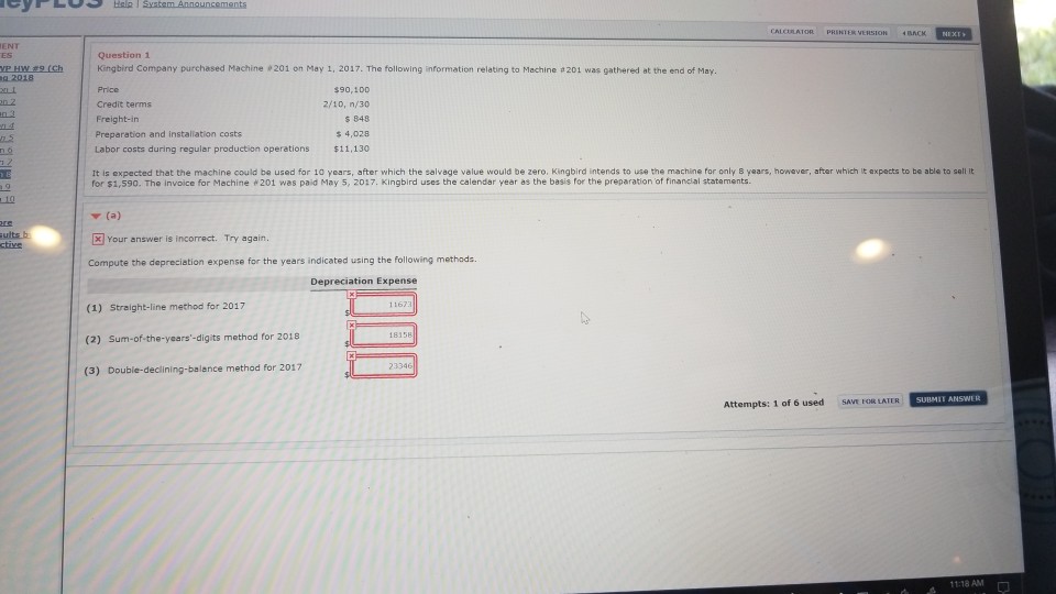  PRINTER VERSION ENT Question 1 Kingbird Company purchased Machine #201 on