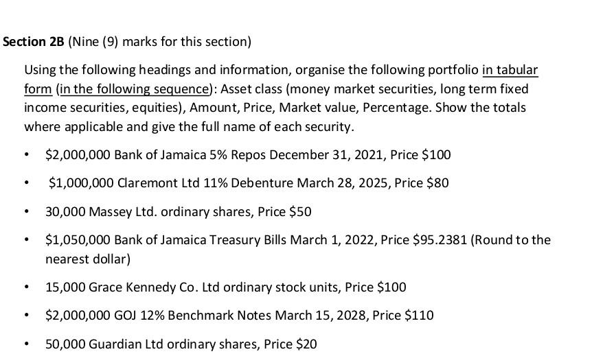  Section 2B (Nine (9) marks for this section) Using the following