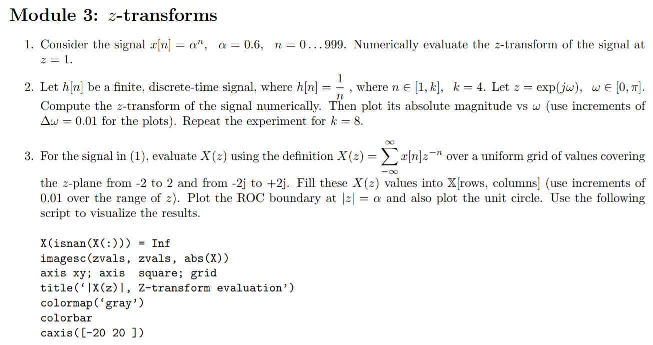 Use MATLAB to solve the 'problem 3' only Module 3: z-transforms 1.
