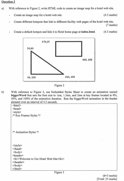  Question 3 a) With reference to Figure 2, write HTML code