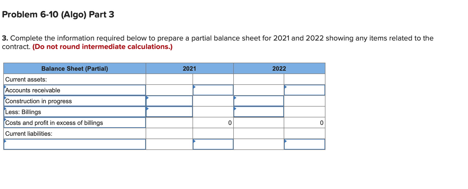 | TTV . Required information Problem 6-10 (Algo) Long-term contract; revenue recognition