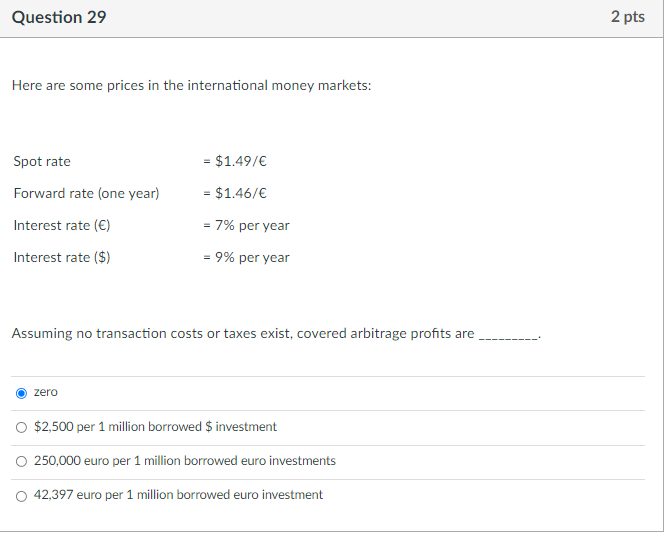 Question 29 2 pts Here are some prices in the international