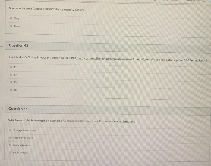  Screen locks are a form of endpoint device security control. O