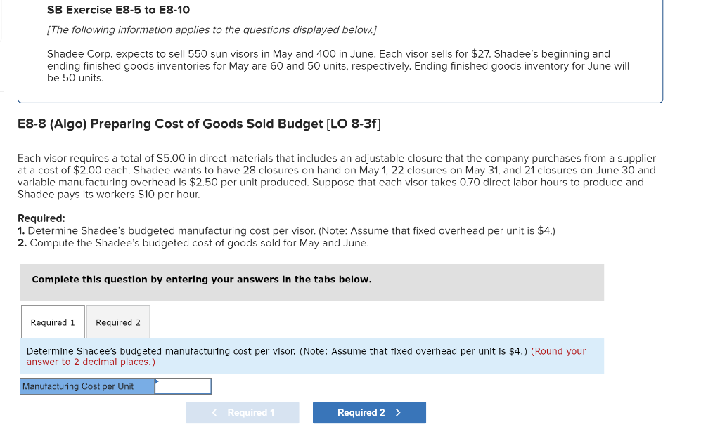 Shadee's beginning and ending finished goods inventories for May are 60 and