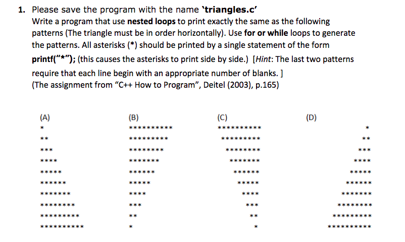  1. Please save the program with the name 'triangles.c' Write a