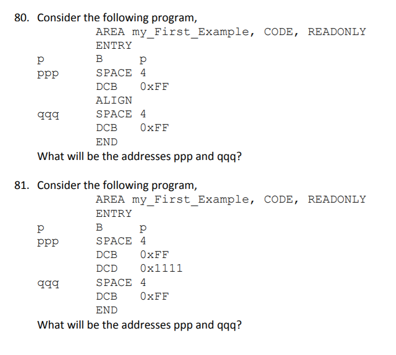  80. Consider the following program, AREA my First Example, CODE, READONLY