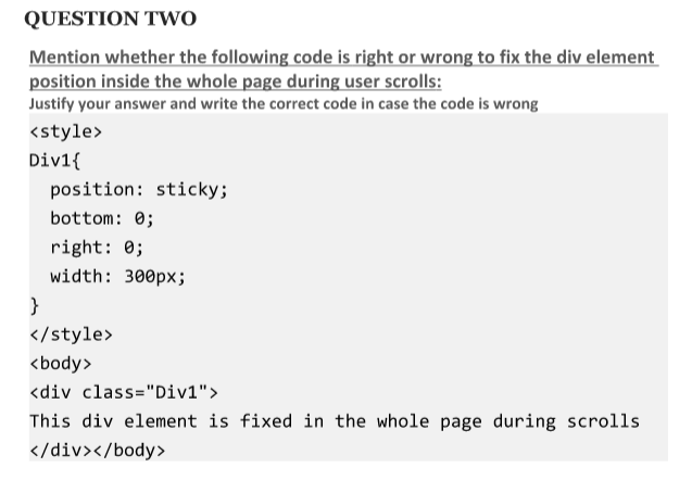  QUESTION TWO Mention whether the following code is right or wrong