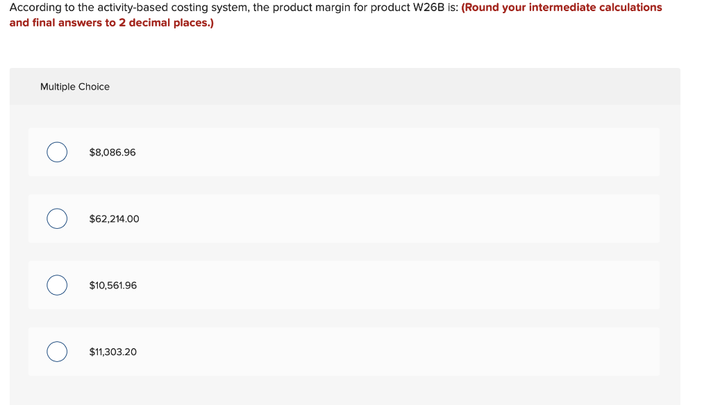 system: Activity Cost Pool Assembly Processing orders Inspection Total Cost $ 1,586,690