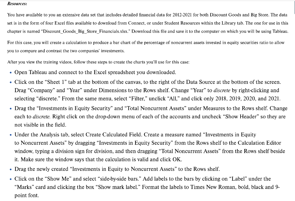 to examine a data set and create calculations to compare the relative
