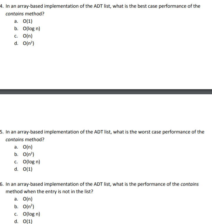  4. In an array-based implementation of the ADT list, what is