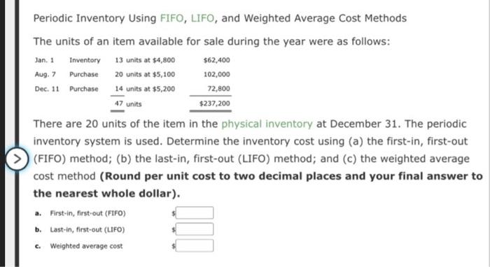please answer all questions Periodic Inventory Using FIFO, LIFO, and Weighted Average