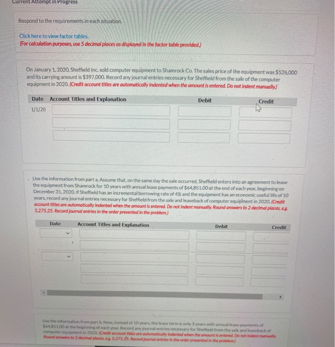  Current Attempt in Progress Respond to the requirements in each situation