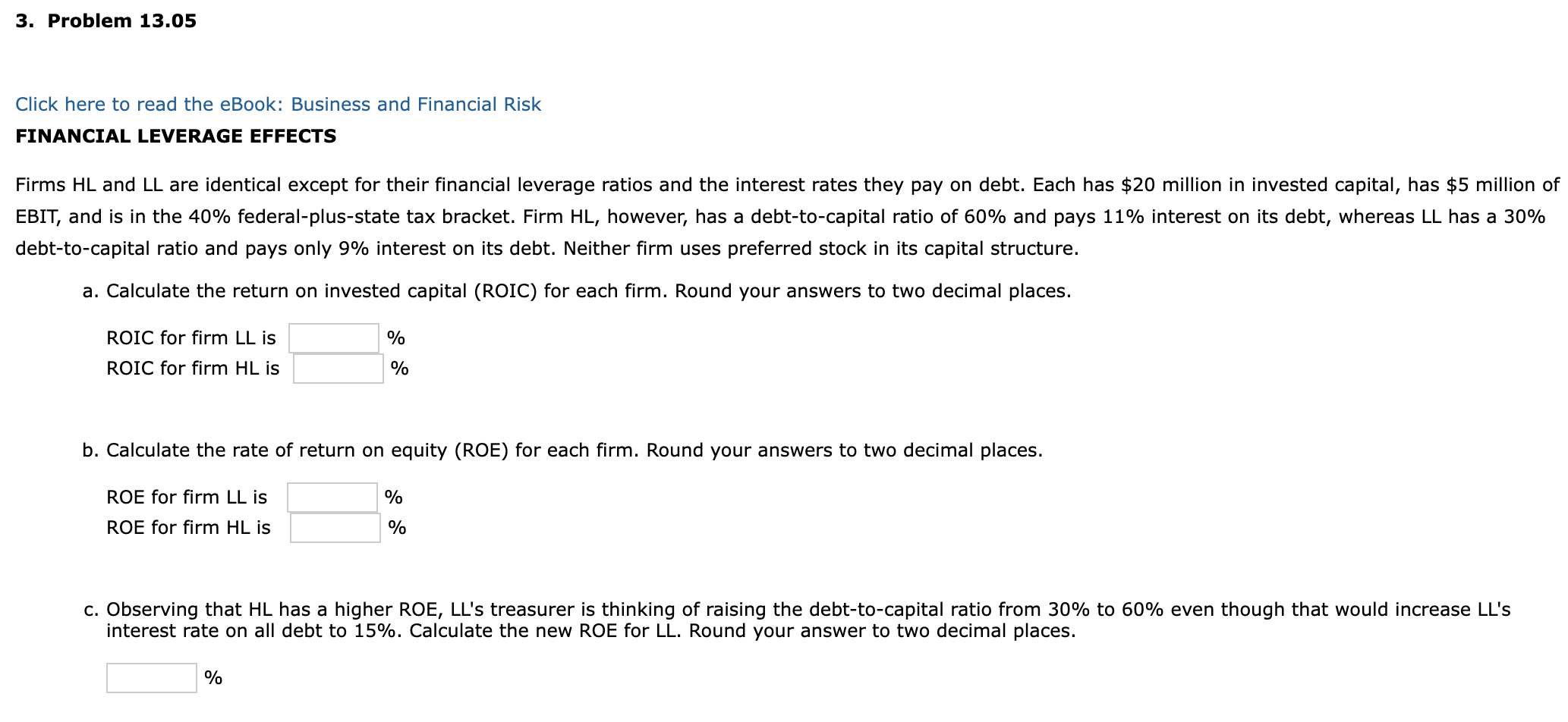 3. Problem 13.05 Click here to read the eBook: Business and