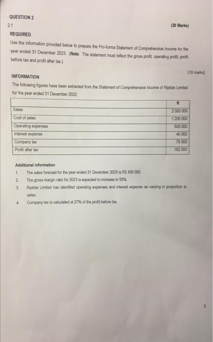 please assist QUESTION 2 2.1 (20) Marka) REQUIRED Use the information provided