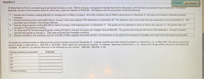  Question 2 Save Answer JB Santa Bark & Trust is considering