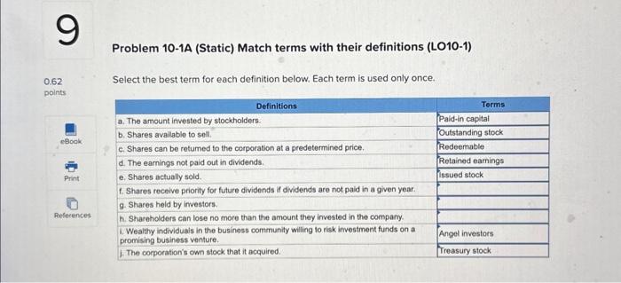  Problem 10-1A (Static) Match terms with their definitions (LO10-1) Select the