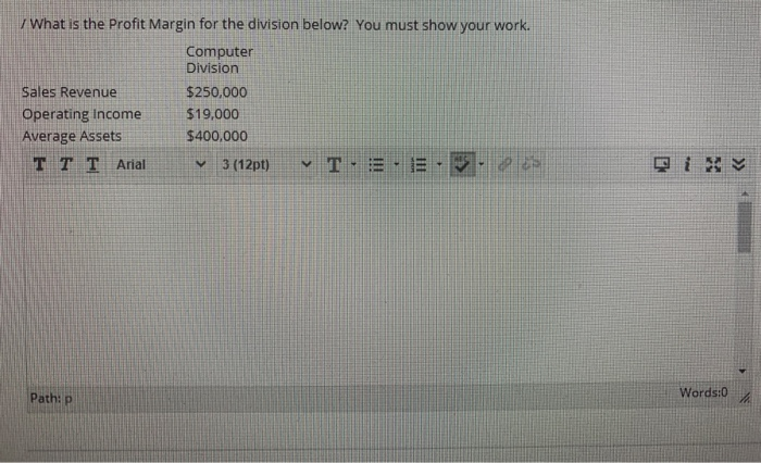  / What is the Profit Margin for the division below? You