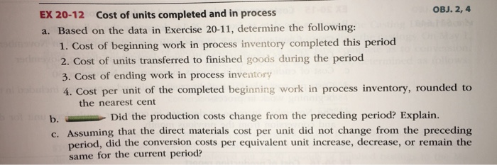  Based on the data in Exercise 20-11, determine the following: 1.