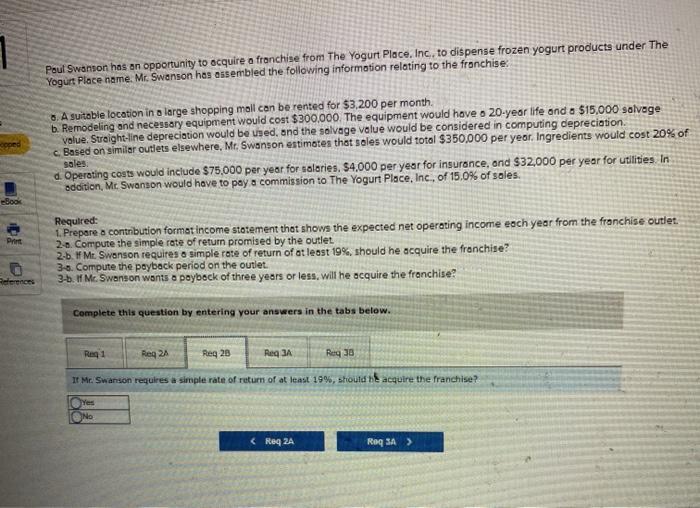 yogurt products under The Yogurt Place name: Mr. Swanson has assembled the