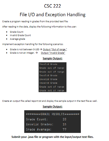  CSC222 File I/O and Exception Handling Create a program reading in