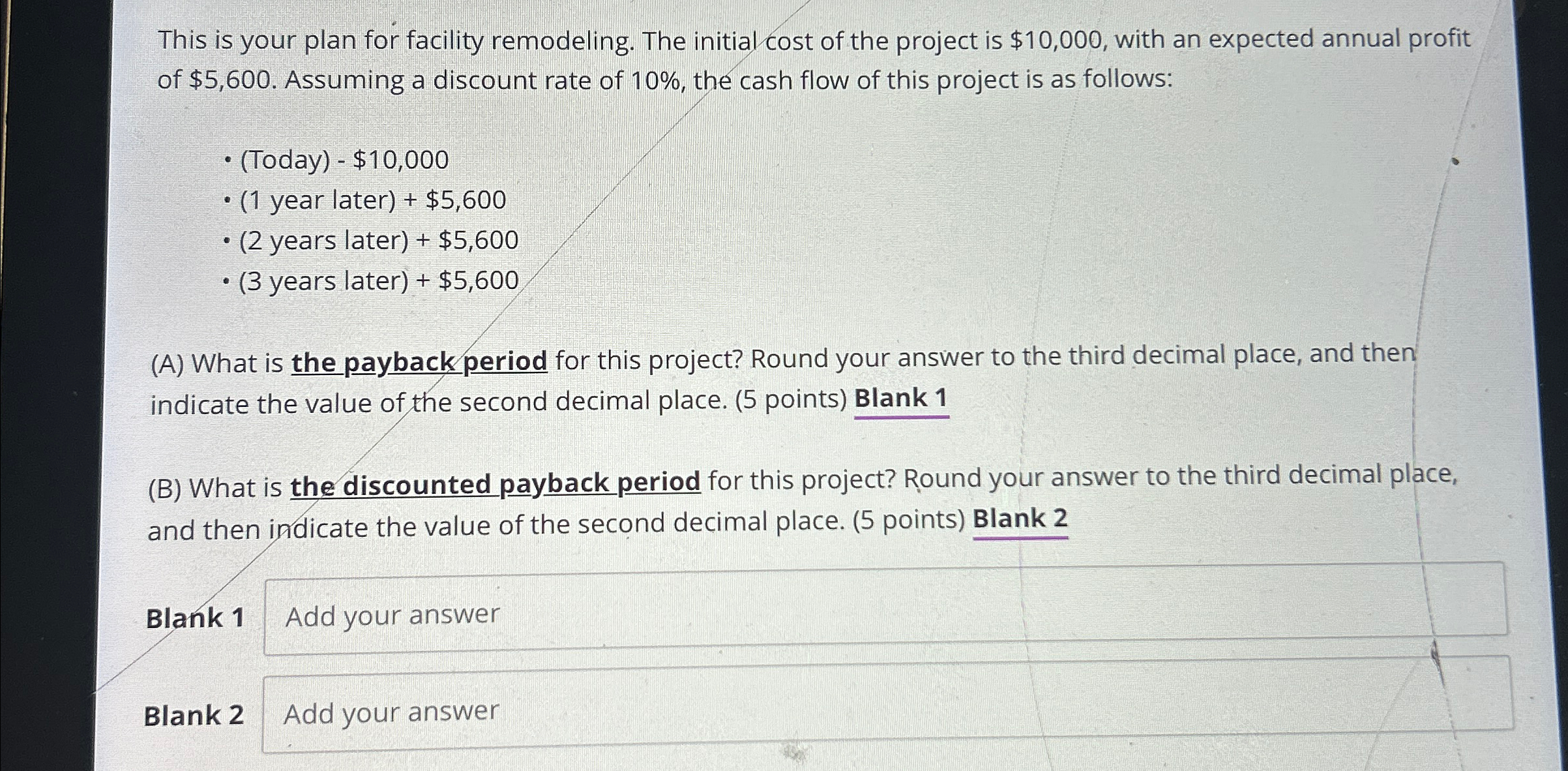  This is your plan for facility remodeling. The initial cost of