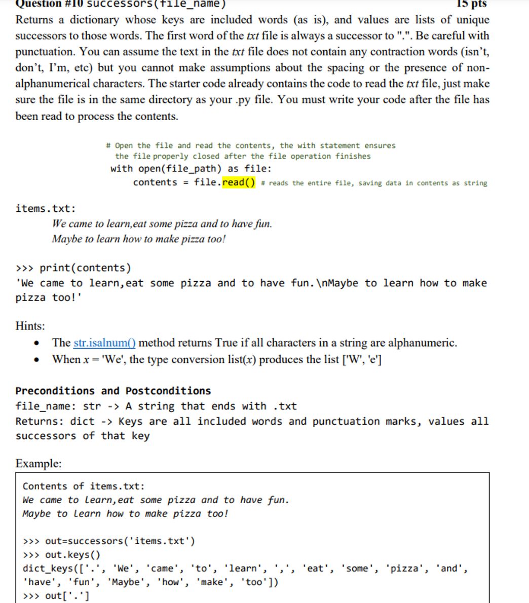  Question #10 successors(i1e_name) Returns a dictionary whose keys are included words